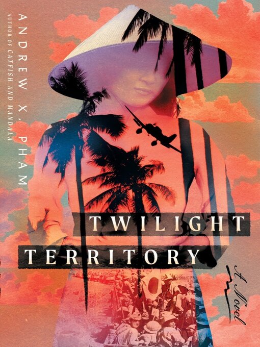 Title details for Twilight Territory by Andrew X. Pham - Available